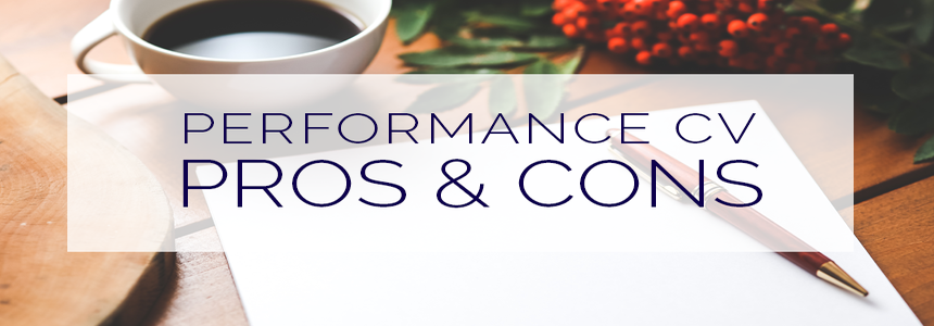 Performance CV Pros and Cons